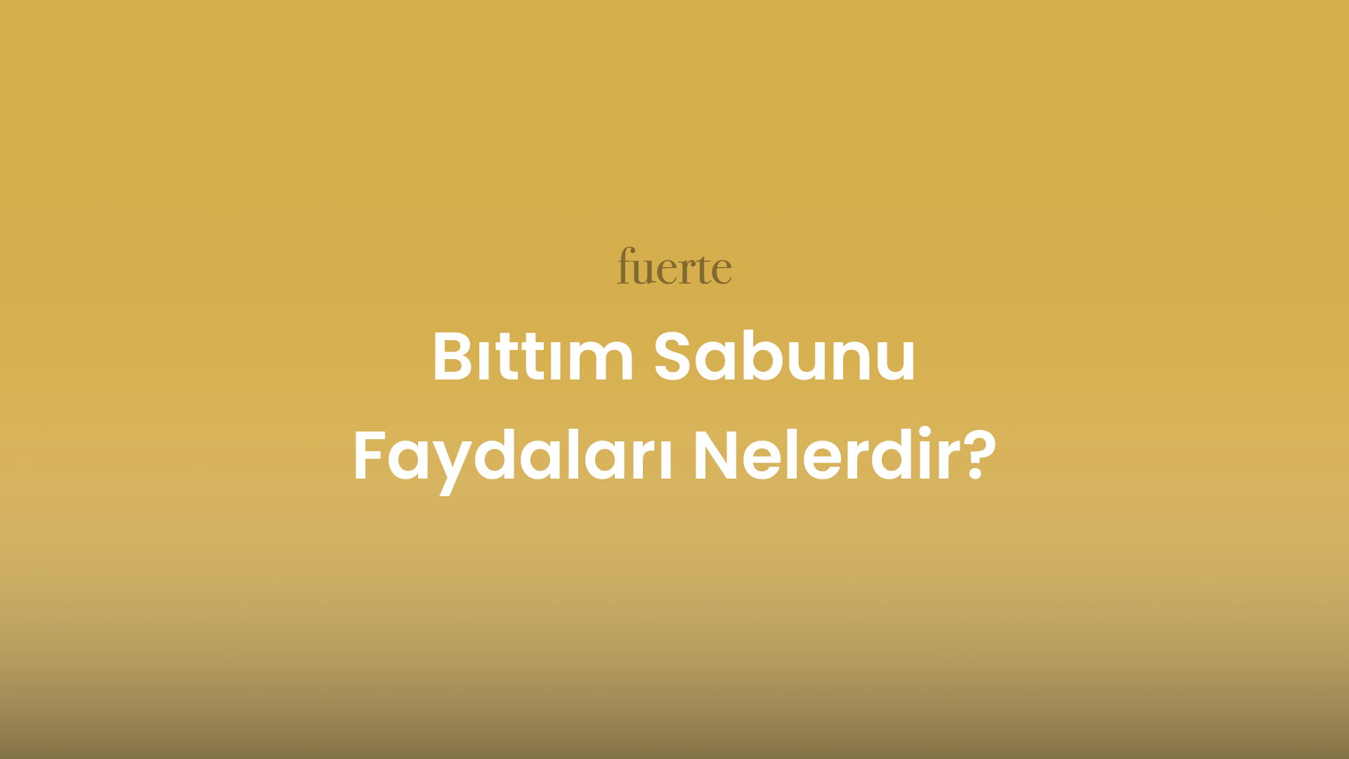 bittim sabunu faydalari