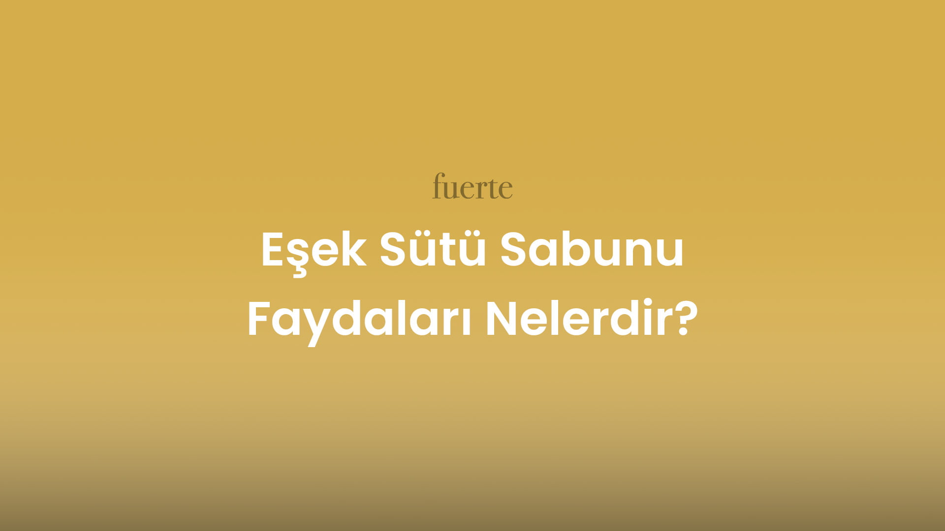 esek sutu sabunu faydalari