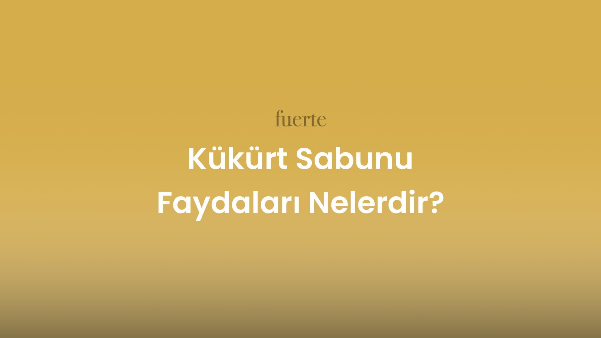 kukurt sabunu faydalari