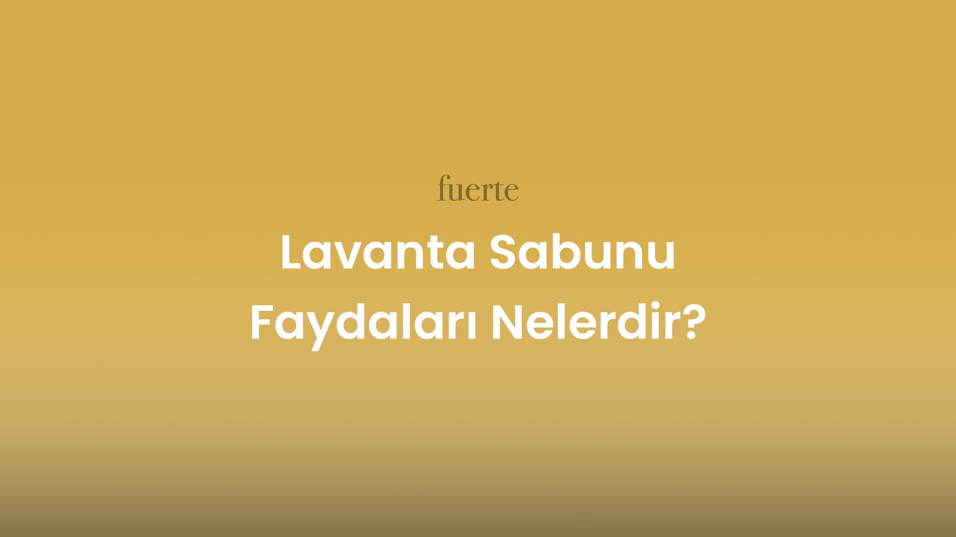 lavanta sabunu faydalari