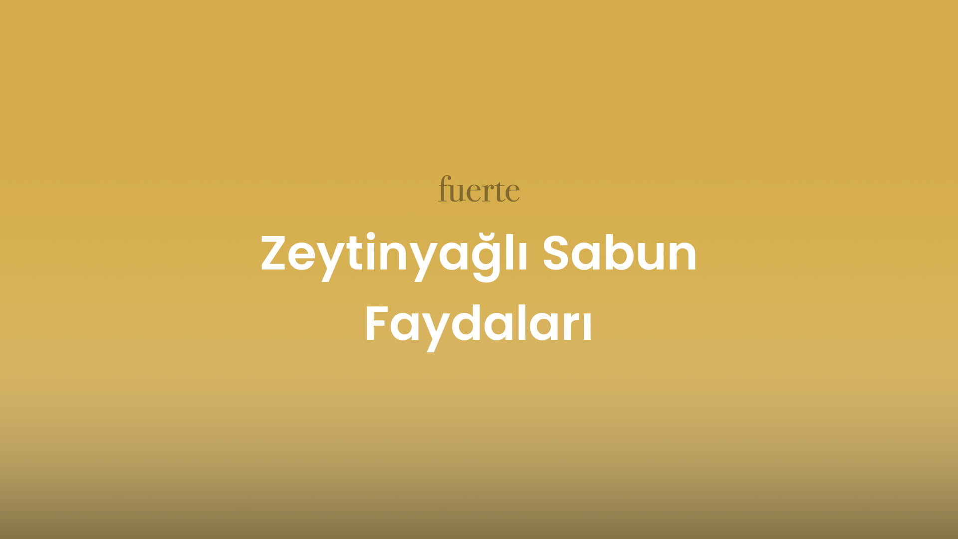 zeytinyagli sabun faydalari